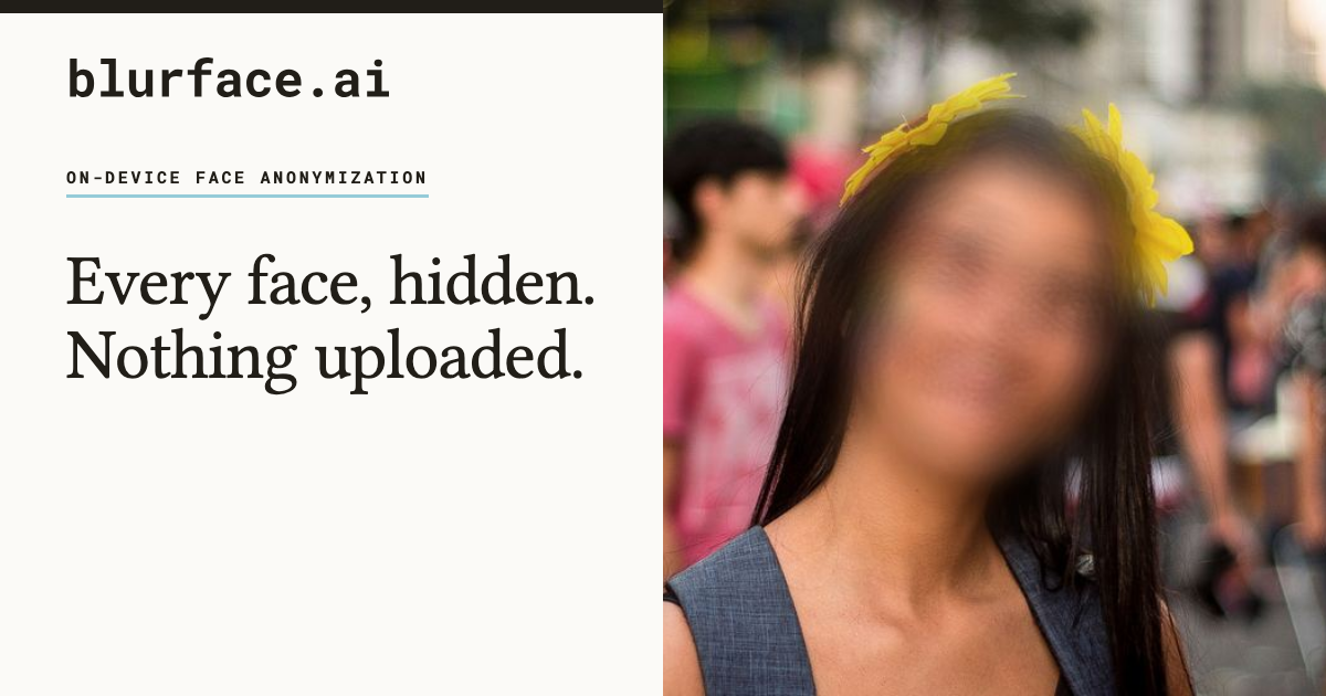 blurface.ai — Every face, hidden. Nothing uploaded.